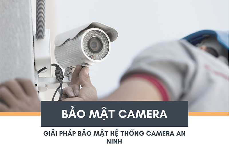Bảo mật camera ngay