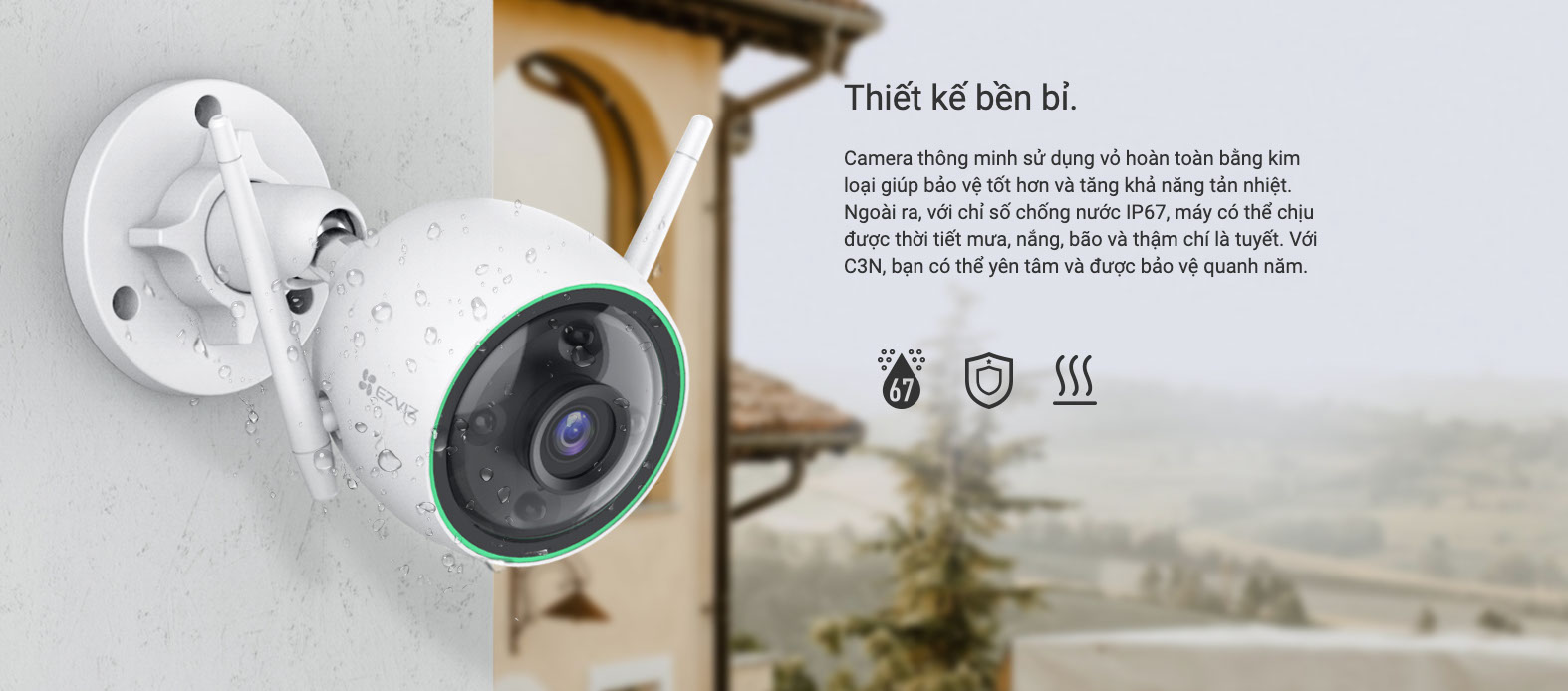 ezviz c3n Thiết kế chuẩn IP67