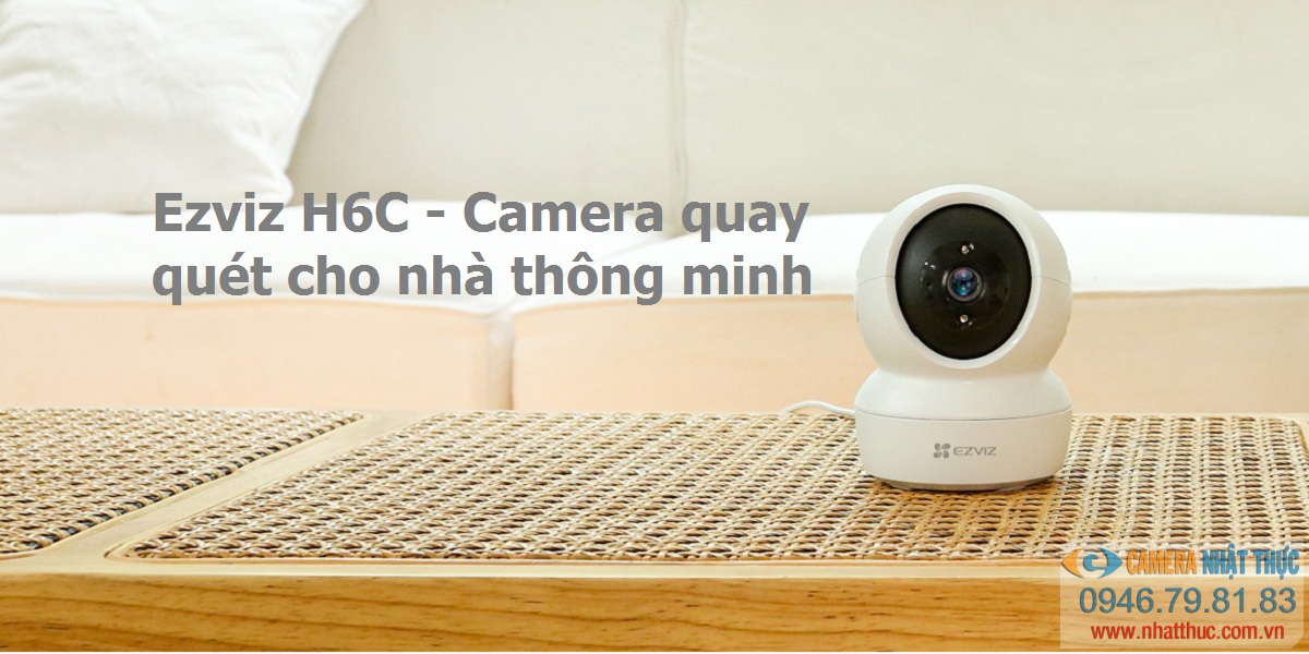 Ezviz H6C chiếc camera quay quét cho nhà thông minh