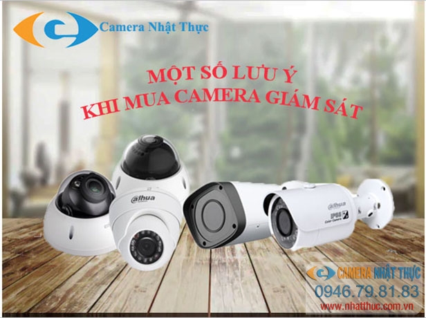 Một số lưu ý khi mua camera giám sát