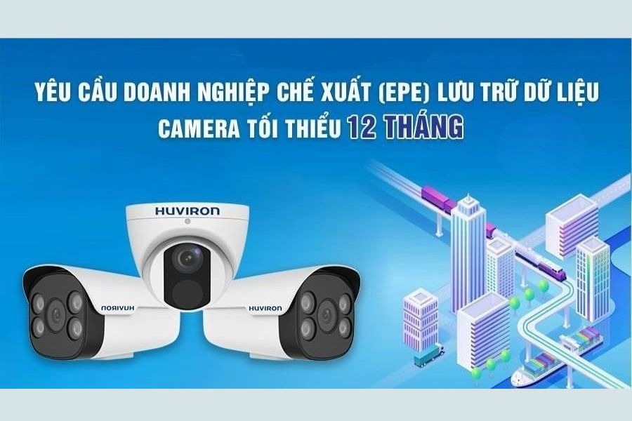 Camera hải quan EPE đáp ứng tiêu chuẩn kĩ thuật cao giúp an toàn vận hành