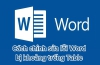 Sửa Lỗi Word Bị Khoảng Trống Table Hiệu Quả 100%