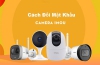 Hướng Dẫn Đổi Mật Khẩu Camera Imou Chi Tiết A-Z | Nhật Thực Camera