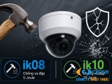 2 tiêu chuẩn cốt lõi khi chọn camera chống va đập IK08 và IK10!
