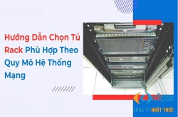 Cách chọn tủ rack phù hợp cho hệ thống mạng doanh nghiệp