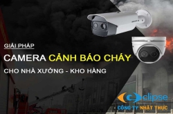 Lợi ích camera báo cháy: Giải pháp an ninh và phòng chống hỏa hoạn