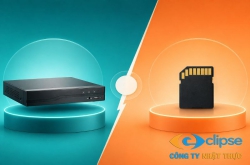 Camera lưu trữ qua đầu ghi hay thẻ nhớ: Đâu là lựa chọn tối ưu cho bạn