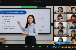 Hướng dẫn sử dụng Zoom cho lớp học trực tuyến chi tiết từ A đến Z